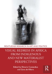 Visual Redress In Africa From Indigenous And New Materialist Perspectives