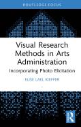 Visual Research Methods In Arts Administration
