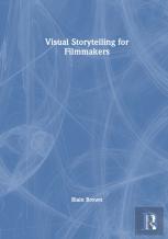 Visual Storytelling For Filmmakers