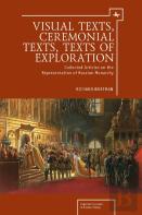 Visual Texts, Ceremonial Texts, Texts Of Exploration