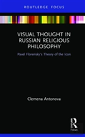 Visual Thought In Russian Religious Philosophy