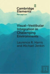 Visual-Vestibular Integration In Challenging Environments