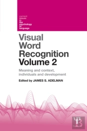 Visual Word Recognition Volume 2