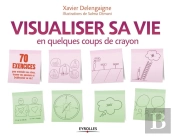 Visualiser Sa Vie En Quelques Coups De Crayon
