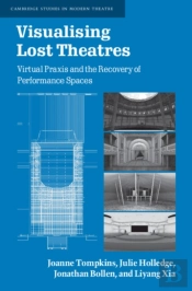 Visualising Lost Theatres