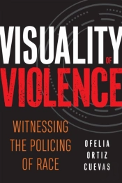 Visuality Of Violence