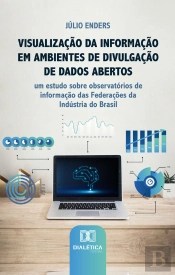 Visualização Da Informação Em Ambientes De Divulgação De Dados Abertos