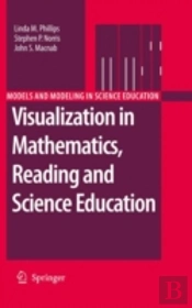 Visualization In Mathematics, Reading And Science Education