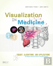Visualization In Medicine