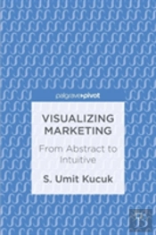 Visualizing Marketing