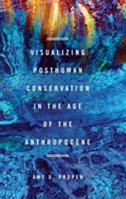 Bertrand.pt - Visualizing Posthuman Conservation In The Age Of The Anthropocene