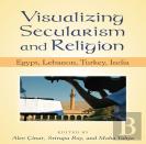 Visualizing Secularism And Religion