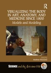 Visualizing The Body In Art, Anatomy, And Medicine Since 1800