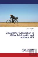 Visuomotor Adaptation In Older Adults With And Without Mci