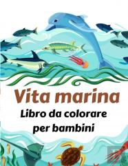 Vita Marina Libro Da Colorare Per Bambini