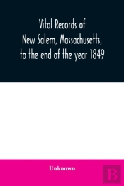 Vital Records Of New Salem, Massachusett