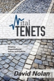 Vital Tenets: Shaping Organizational Val