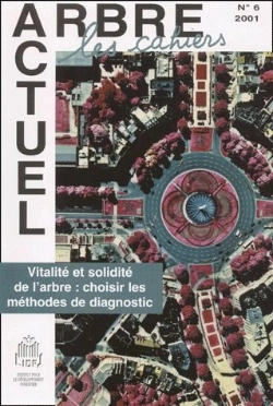 Bertrand.pt - Vitalite Et Solidite De L'Arbre ; Choisir Les Methodes De Diagnostic