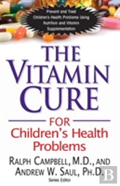 Vitamin Cure For Children'S Health Problems