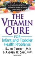 Vitamin Cure For Infant And Toddler Health Problems