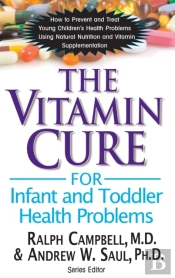 Vitamin Cure For Infant And Toddler Health Problems