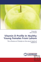 Vitamin D Profile In Healthy Young Femal