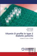 Vitamin D Profile In Type 2 Diabetic Patients