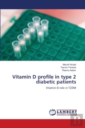 Vitamin D Profile In Type 2 Diabetic Patients