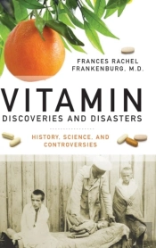 Vitamin Discoveries And Disasters