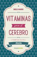 Vitaminas Para El Cerebro. Atención