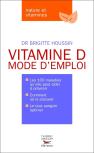 Vitamine D, Mode D'Emploi