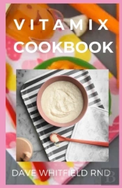 Vitamix Cookbook