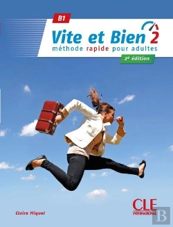 Bertrand.pt - Vite Et Bien : Fle ; Niveau 2 ; B1 ; + Corrigés (2e Édition)