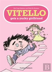 Vitello Gets A Yucky Girlfriend