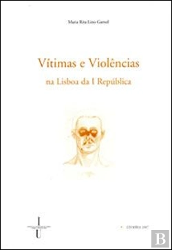 Bertrand.pt - Vítimas e Violências na Lisboa da I República