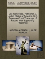 Vito Genovese, Petitioner, V. United States Of America. U.S. Supreme Court Transcript Of Record With Supporting Pleadings