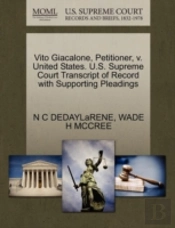 Vito Giacalone, Petitioner, V. United States. U.S. Supreme Court Transcript Of Record With Supporting Pleadings