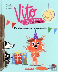Bertrand.pt - Vito, Le Chien Qui Donne La Patate Tome 2 : L'Anniversaire Qui Oranjoujouille