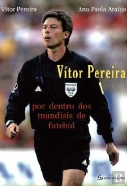 Bertrand.pt - Vítor Pereira - Por Dentro dos Mundiais de Futebol