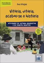Vitória, Vitória, Acabou-se a História