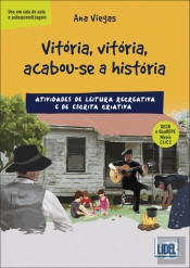 Vitória, Vitória, Acabou-se a História