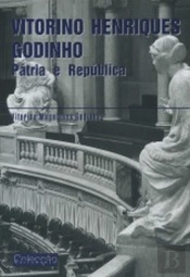 Vitorino Henriques Godinho - Pátria e República