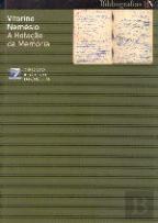 Vitorino Nemésio - A Rotação da Memória
