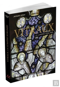 Bertrand.pt - Vitraux : La Lumière Sublimée