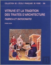 Vitruve Et La Tradition Des Traités D'Architecture