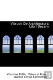 Vitruvii De Architectura Libri Decem
