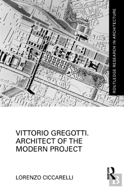 Bertrand.pt - Vittorio Gregotti. Architect Of The Modern Project