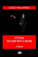 Vittorio, The Man With A Beard