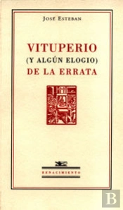 Vituperio Y Algún Elogio De La Errata