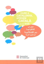 Viure A Catalunya. Aprenem Català Des De L'Àrab (3a Edició)